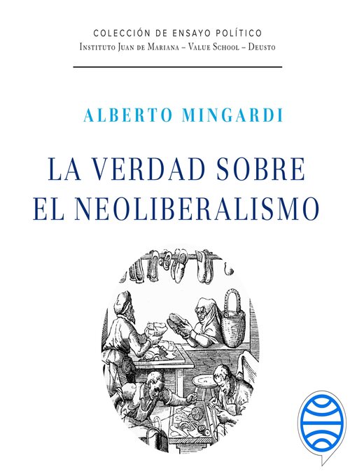Title details for La verdad sobre el neoliberalismo by Alberto Mingardi - Available